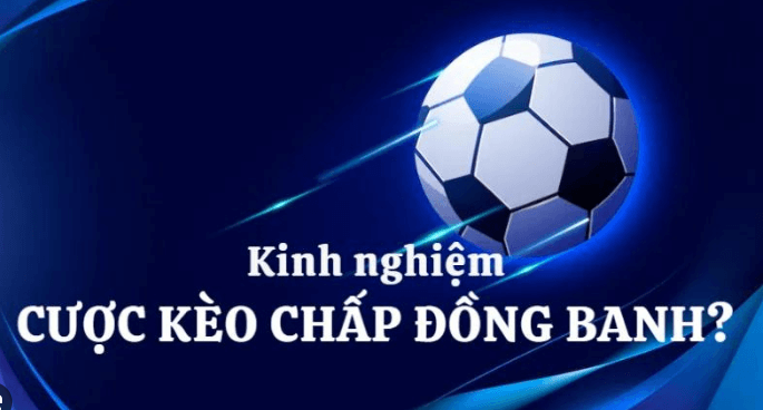 Chấp Đồng Banh Bóng Đá BK8 Là Gì? Hướng Dẫn Đọc Kèo Nhanh 1 image 4